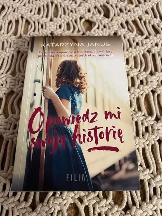 Opowiedz mi swoją historię,Katarzyna Janus