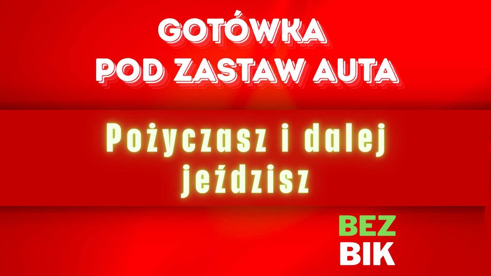 Pożyczka pod zastaw samochodu – bez BIK i KRD, bez dochodu