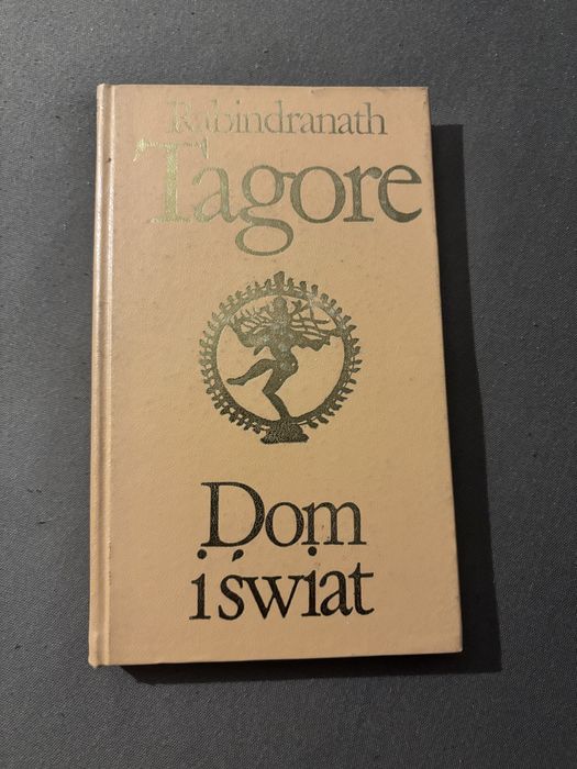 Książka Rabindranath Tagore dom i świat