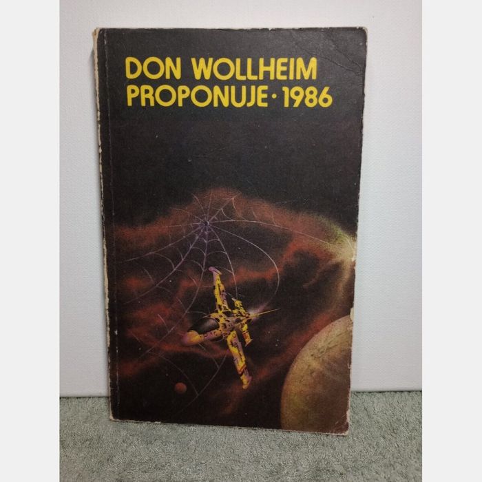 Don Wollheim proponuje. 1986. Zbiór opowiadań.