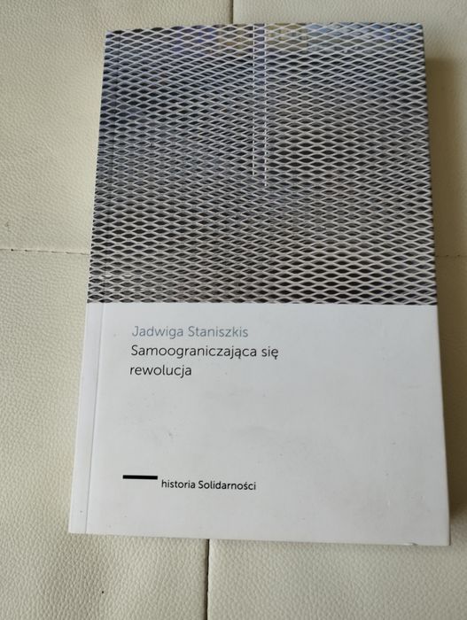 Staniszkis samoograniczająca się rewolucja