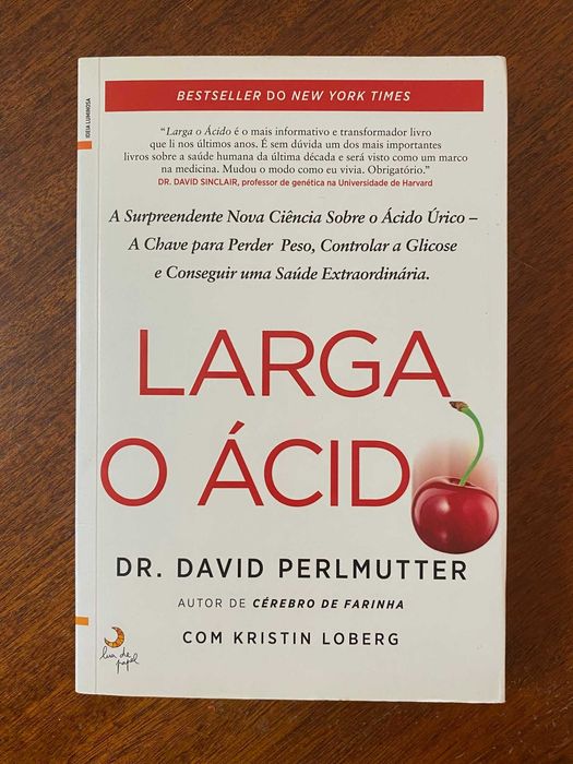 Larga o Ácido - David Perlmutter, Kristin Loberg