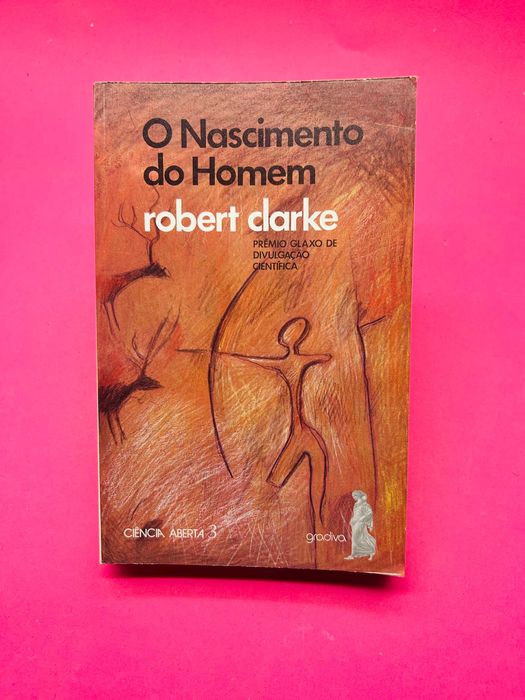 O Nascimento Do Homem - Robert Clarke
