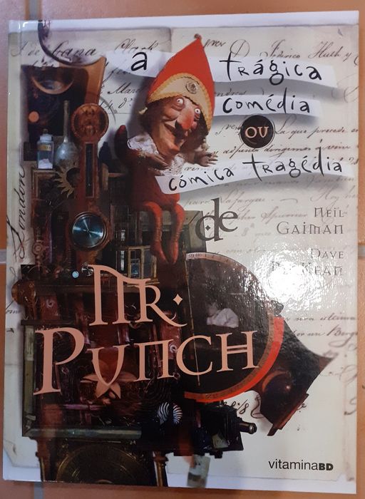 Neil Gaiman: Mr. Punch Tragédia Cômica ou Comédia Trágica do Sr. Punch