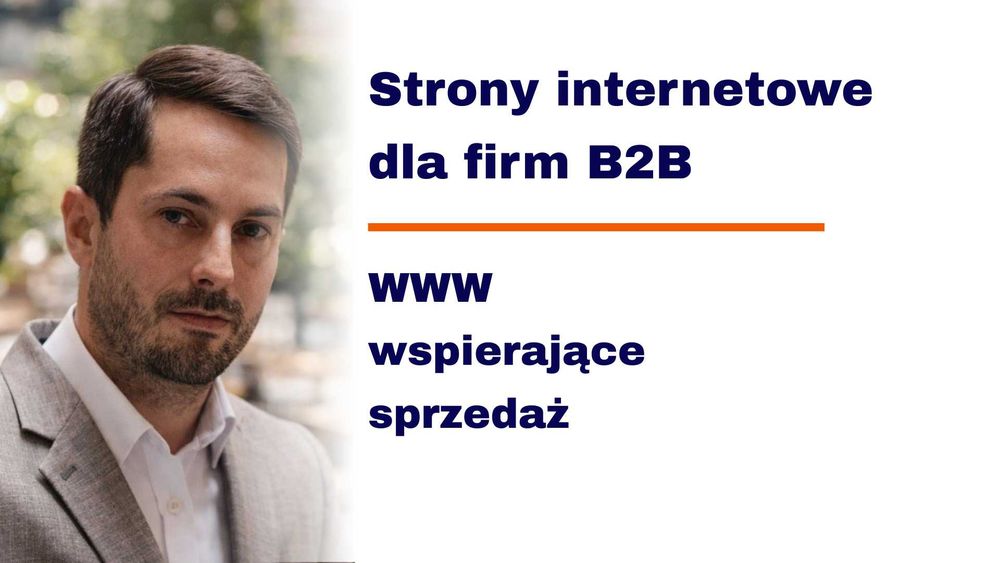 WWW dla firm B2B - Strona internetowa która wspiera sprzedaż