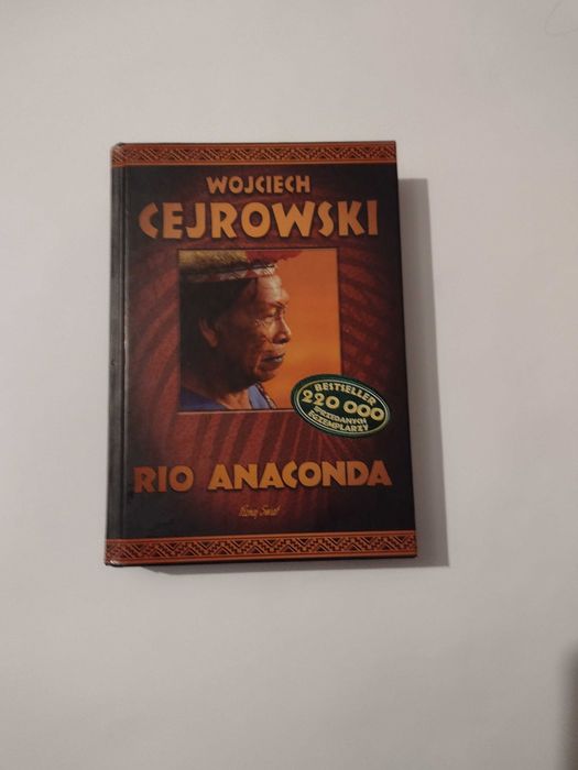 Wojciech Cejrowski - Rio Anaconda