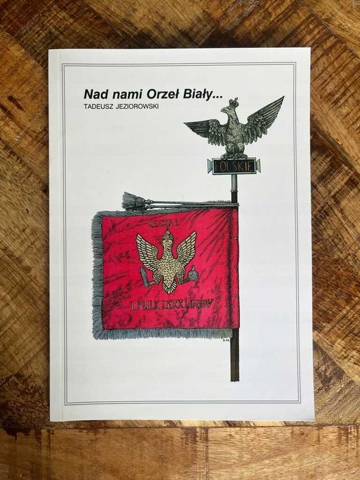 Znaki państwa w wojsku Symbolika państwowa w Wojsku Polskim orzeł