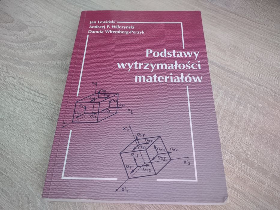 Podstawy Wytrzymałości Materiałów Jan Lewiński Wilczyński Witemberg-Perzyk  Wydanie III 2010