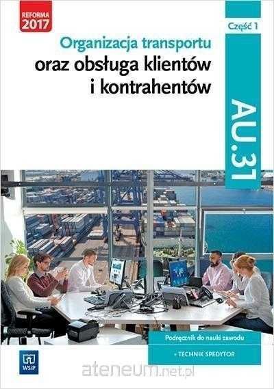 Organizacja transportu oraz obsługa klientów i kontrahentów cz. 1 WSIP