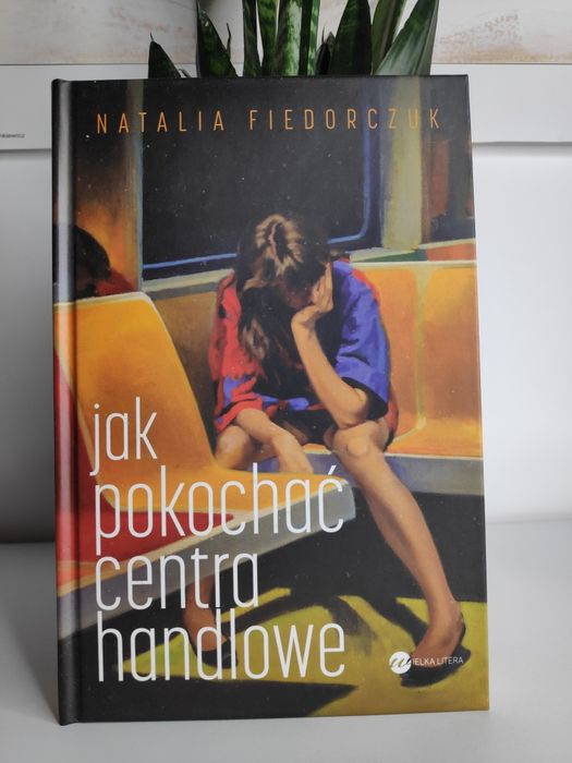 Książka jak pokochać centra handlowe Natalia Fiedorczuk