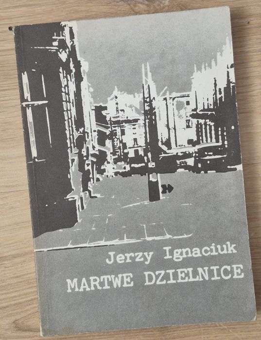 Martwe dzielnice Jerzy Ignaciuk