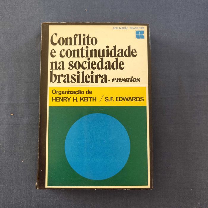 H. Keith, S. Edwards - Conflito e continuidade na sociedade brasileira