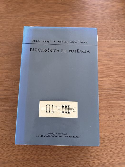 Electrónica de Potência – Labrique & Santana – Fundação Gulbenkian