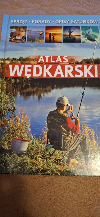 Atlas wędkarski-sprzęt,porady,opisy gatunków.