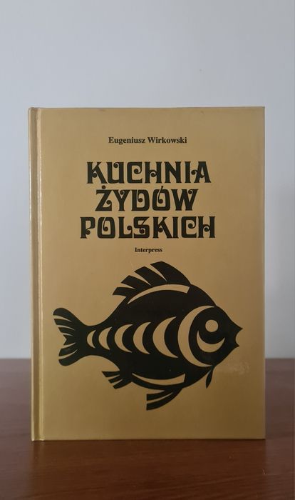 Kuchnia Żydów polskich - Eugeniusz Wirkowski
