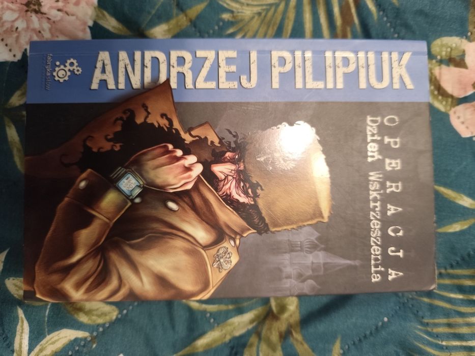 Pilipiuk "Operacja Dzień Wskrzeszenia"