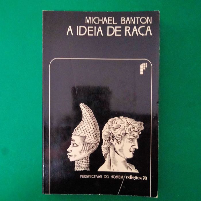 A Ideia de Raça - Michael Banton