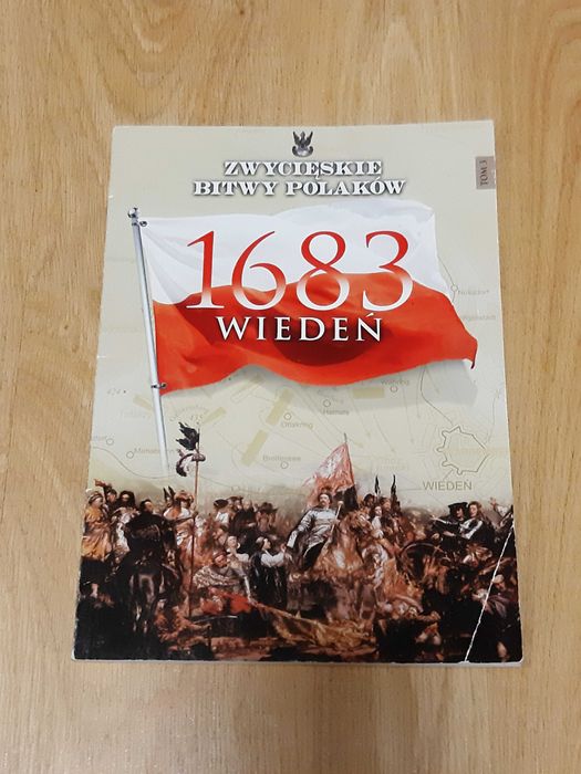 Zwycięskie bitwy Polaków 1683 Wiedeń