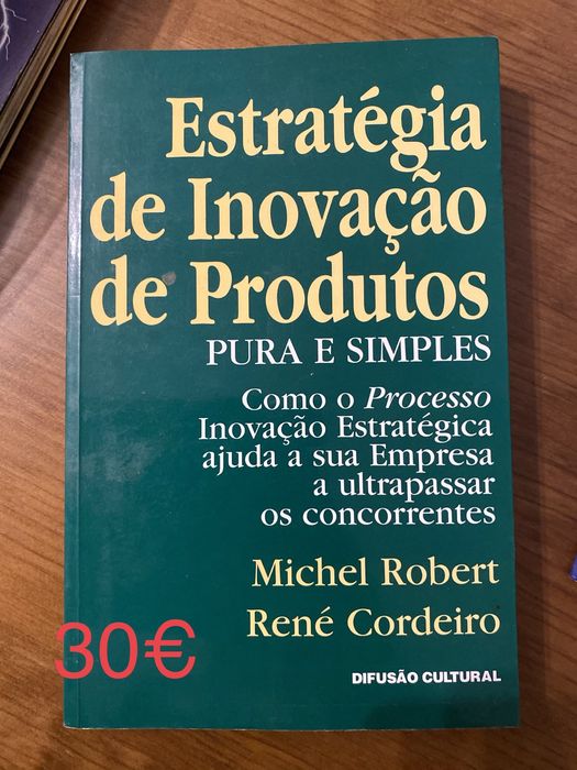 Estrategia de Inovacao de Produtos - Michel Robert