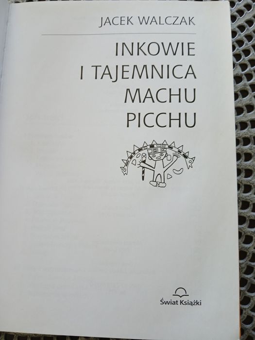Inkowie i tajemnica Machu Picchu