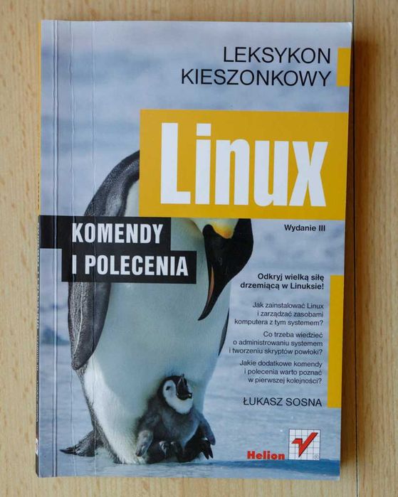 Linux. Komendy i polecenia. Wydanie III