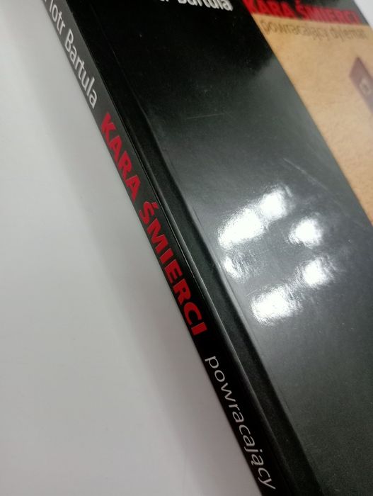 Kara śmierci powracający dylemat Piotr Bartula