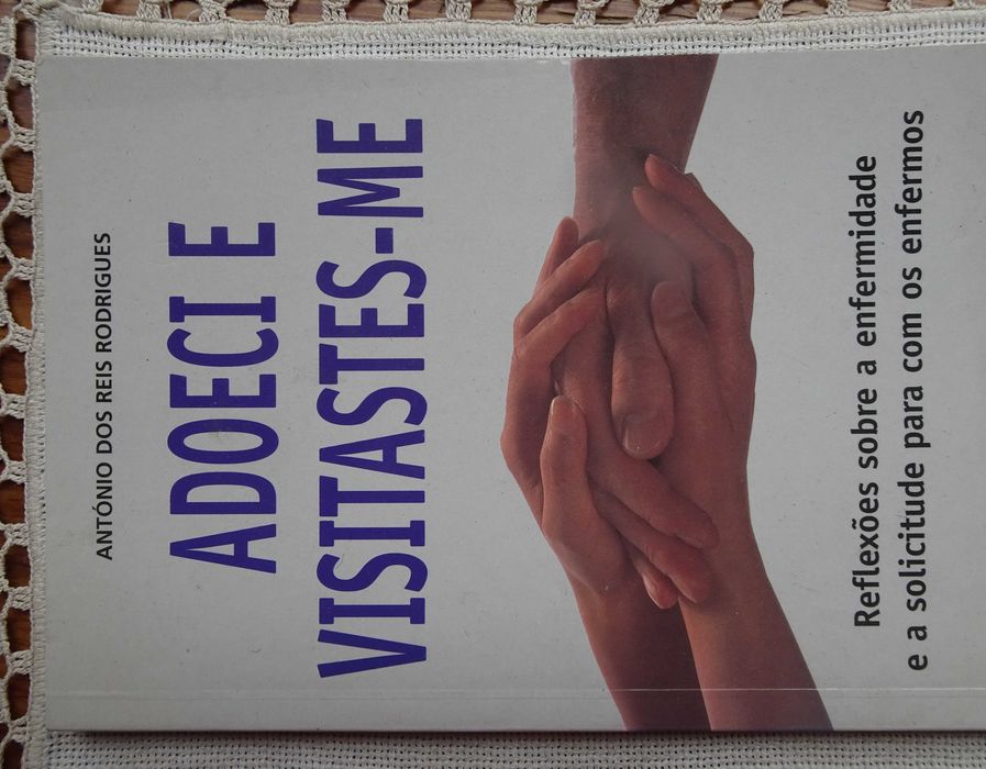 Adoeci e Visitaste-Me