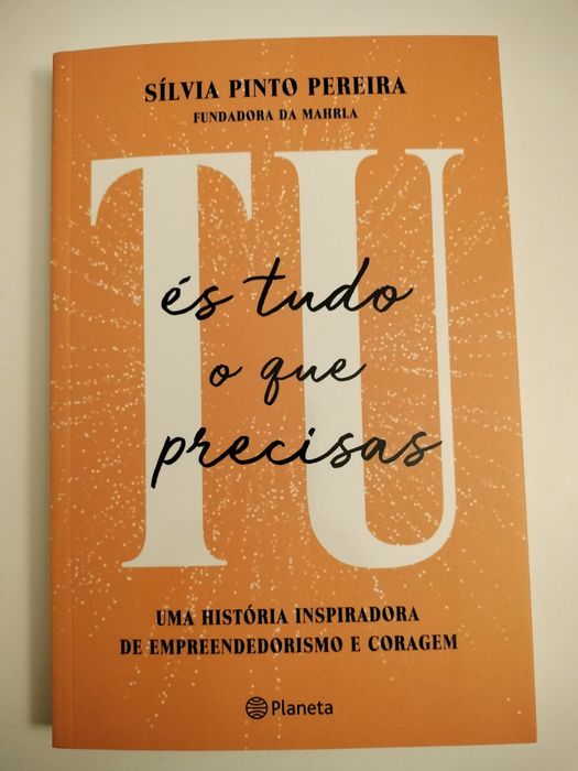 Tu és tudo o que precisas Sílvia Pinto Pereira - Mahrla