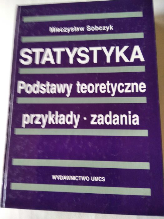 Statystyka podstawy teoretyczne przykłady i zadania