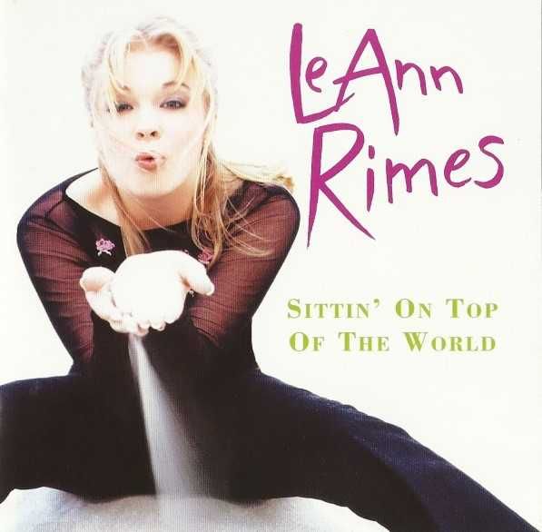 LeAnn Rimes - Sittin' On Top Of The World - CD Muito Bom Estado