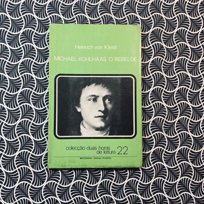Michael Kohlhaas, O Rebelde - Heinrich von Kleist