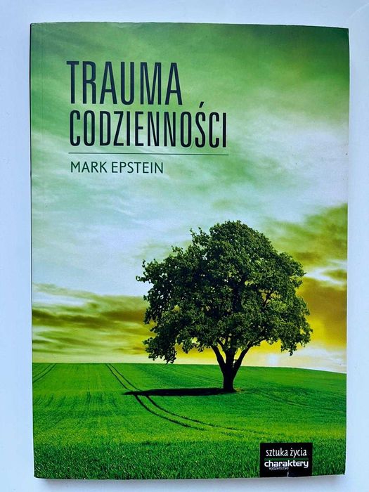 Trauma codzienności Mark Epstein Psychologia Buddyzm