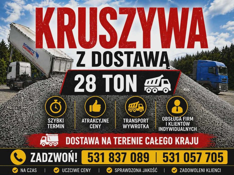Kruszywo Drogowe 28 TON, Mieszanki, Kliniec, Tłuczeń, Grysy-  PROSTO Z KOPALNI!! SZYBKI TERMIN !!