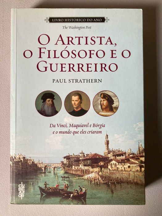 O Artista, o Filósofo e o Guerreiro, de Paul Strathern