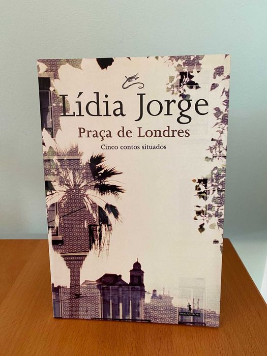 London Square, Five Situated Short Stories – Lídia Jorge