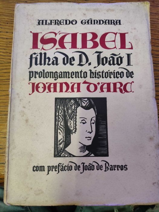 Untrimmed Book: Isabel, Daughter of King João I, Continuation of Joan of Arc, 1954