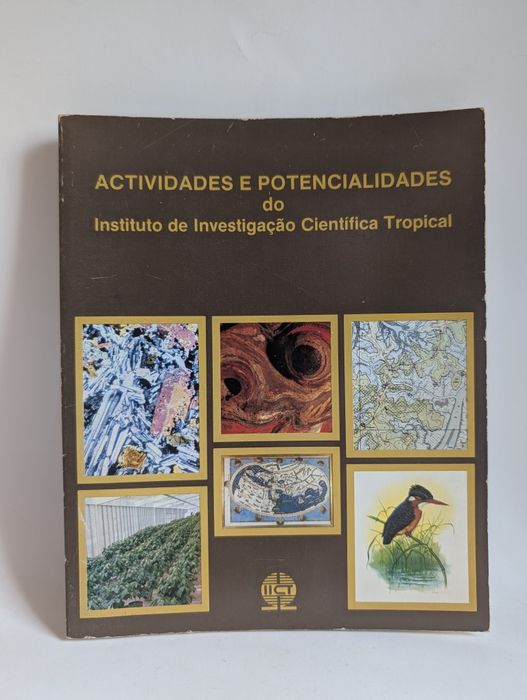 Actividades e Potencialidades do Instituto de Investigação Científica Tropical