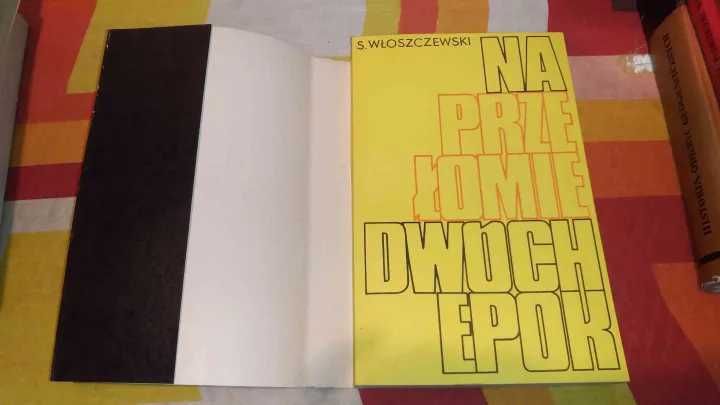 Stefan Włoszczewski
Na Przełomie Dwóch Epok