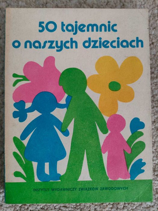Książka „50 tajemnic o naszych dzieciach”
