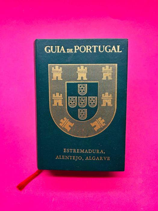 Guia de Portugal - Estremadura, Alentejo, Algarve