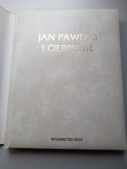 Książka " Jan Paweł II  i cierpienie "