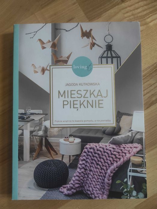 Jagoda Kurowska, Mieszkaj pięknie