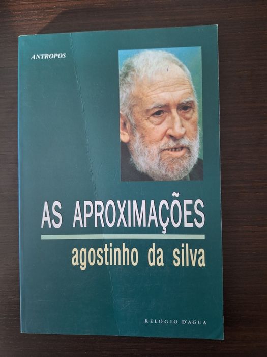 As Aproximações-Agostinho da Silva