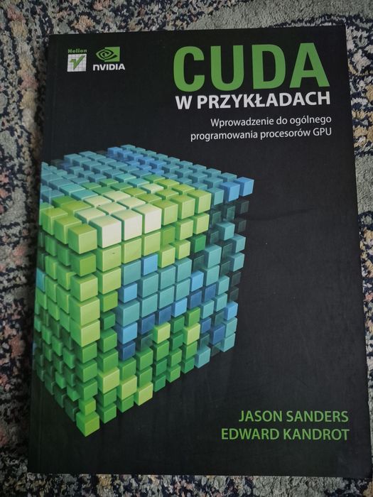 CUDA w przykladach Wprowadzenie do ogolnego programowania procezorow GPU