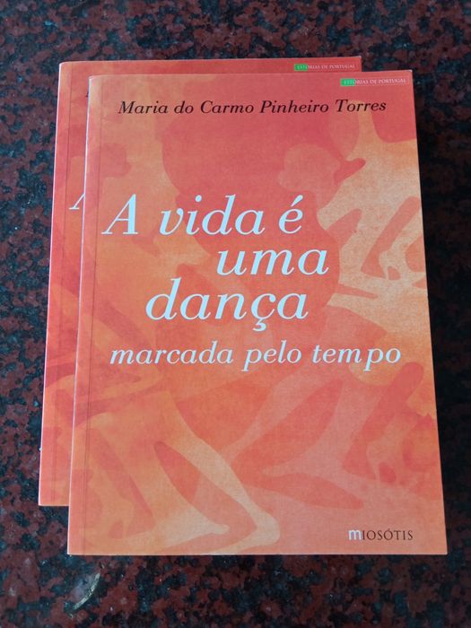 A vida é uma dança marcada pelo tempo - De Mª do Carmo Pinheiro Torres