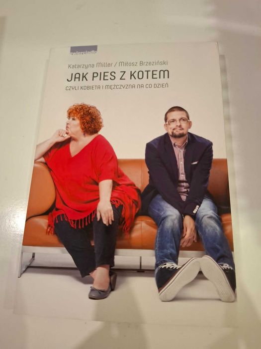 książka Jak pies z kotem czyli kobieta i mężczyzna na co dzień Katarzyna Miller Miłosz Brzeziński Kasia Miller zwierciadło