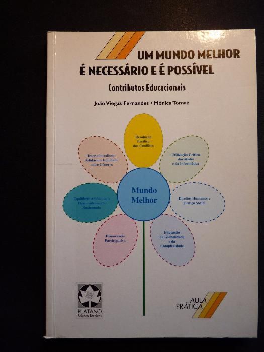 Um mundo melhor é necessário e é possível