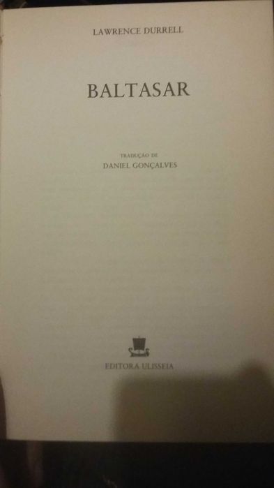 Baltasar, Lawrence Durell, Ulisseia. Capa dura.