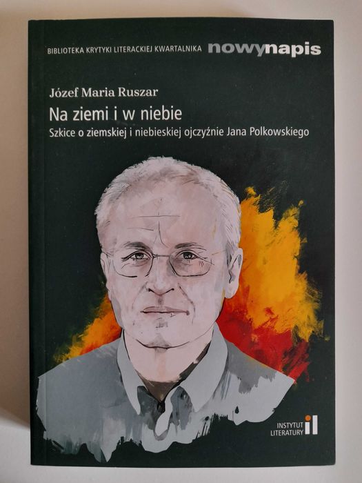 Nowy Napis Na ziemi i w niebie - Józef Maria Ruszar