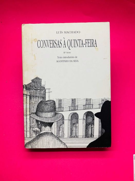 Conversas À Quinta-Feira (IIª Série) - Luís Machado